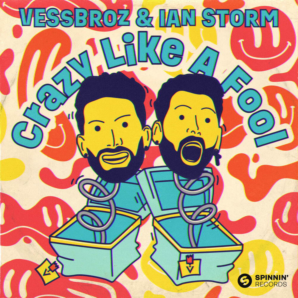 Vessbroz & Ian Storm — Crazy Like A Fool cover artwork