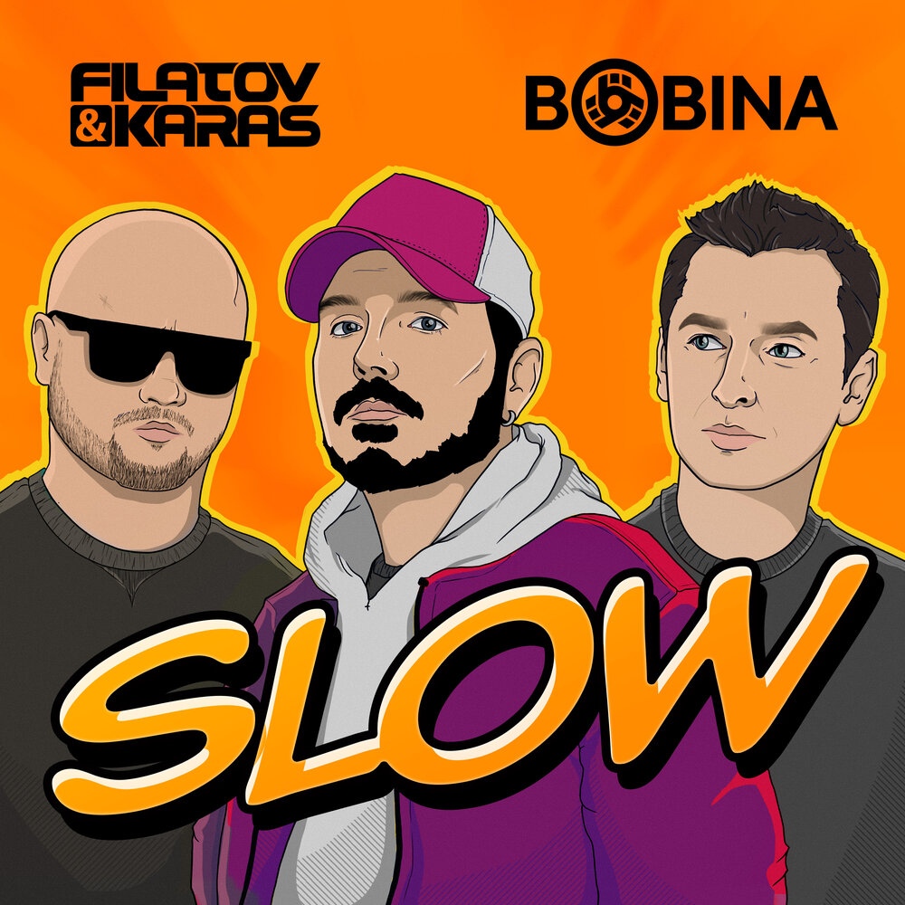 Filatov &amp; Karas featuring Bobina — Slow cover artwork