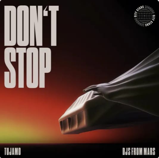 Tujamo & DJs from Mars Don&#039;t Stop cover artwork