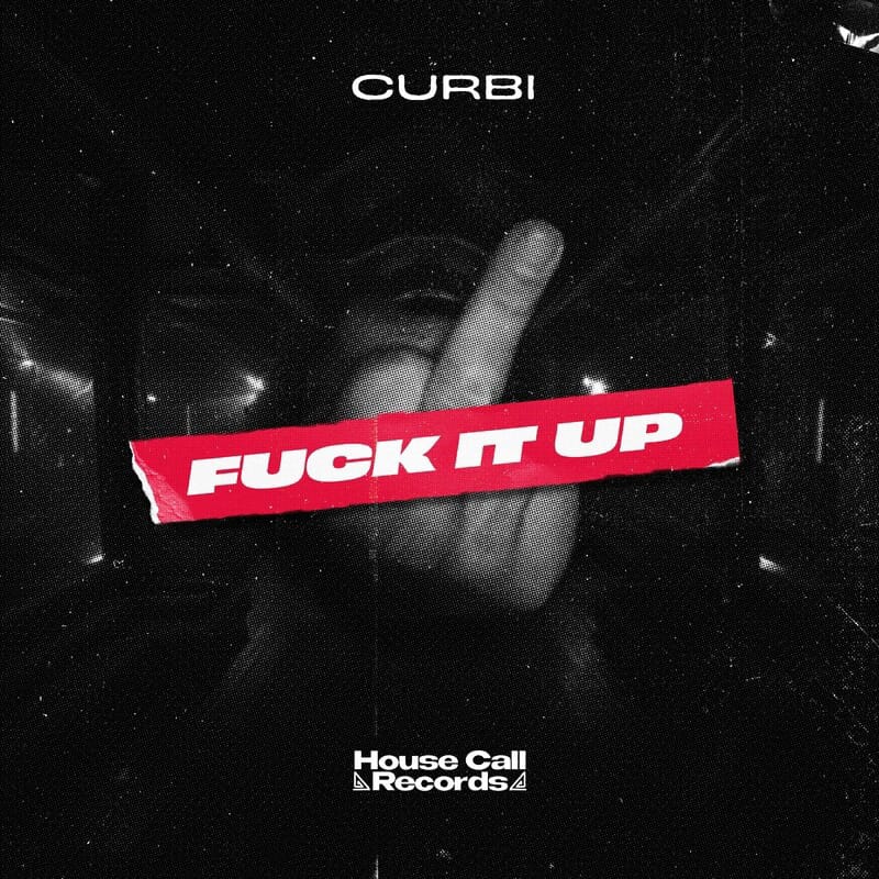 Curbi Fuck It Up cover artwork