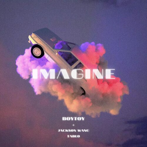 BOYTOY featuring Jackson Wang & Tablo — Imagine cover artwork