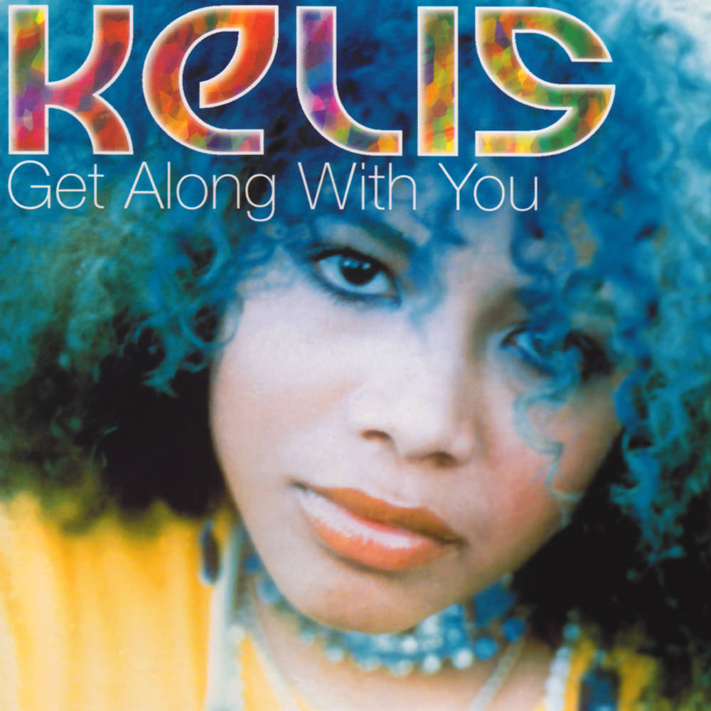 Kelis — Get Along with You cover artwork