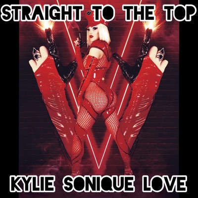 Kylie Sonique Love — Straight to the top cover artwork