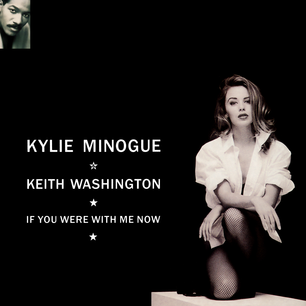 Kylie Minogue & Keith Washington If You Were with Me Now cover artwork