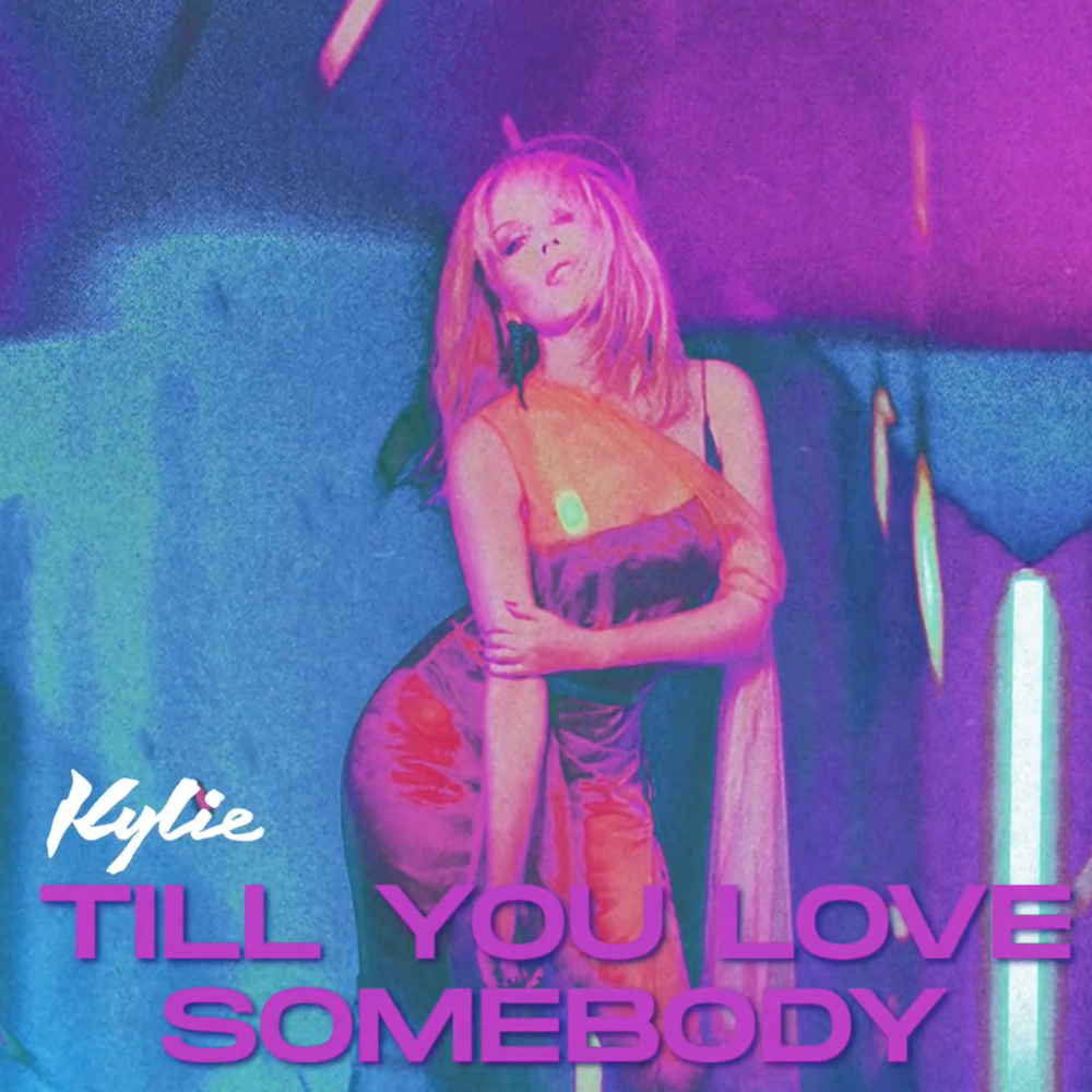 Kylie Minogue — Till You Love Somebody cover artwork