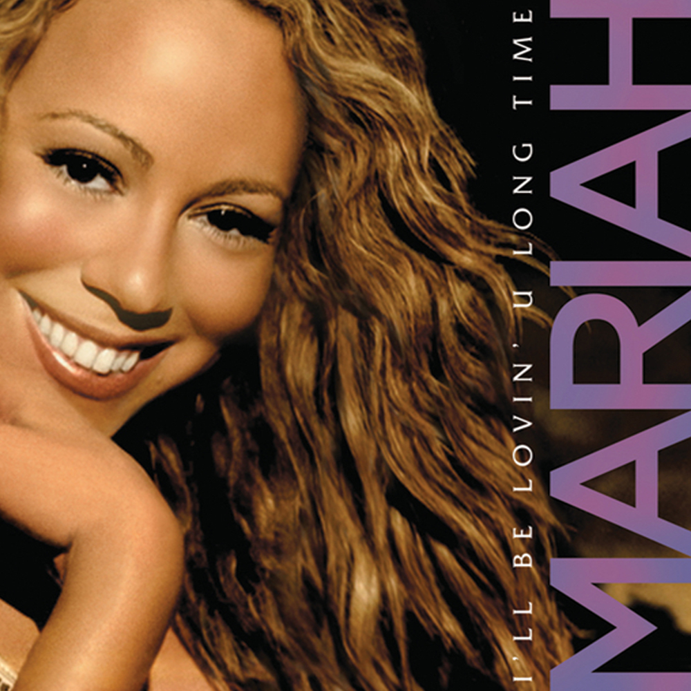 Mariah Carey I&#039;ll Be Lovin&#039; U Long Time cover artwork