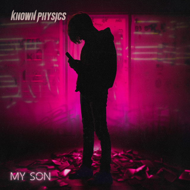 Known Physics — My Son cover artwork