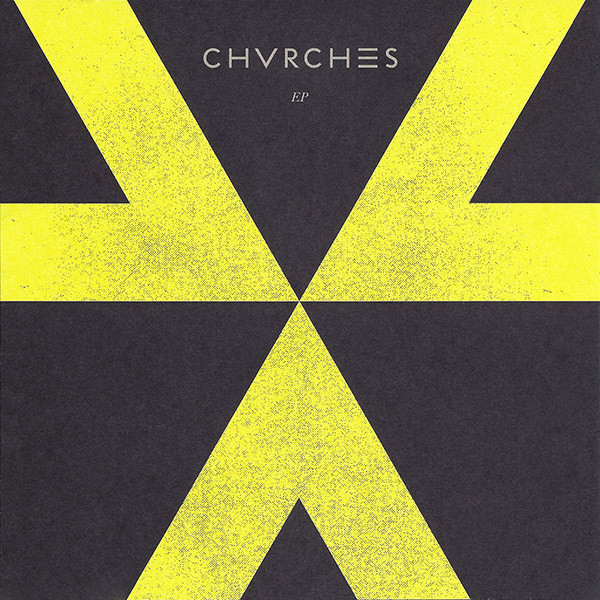 CHVRCHES CHVRCHES (EP) cover artwork