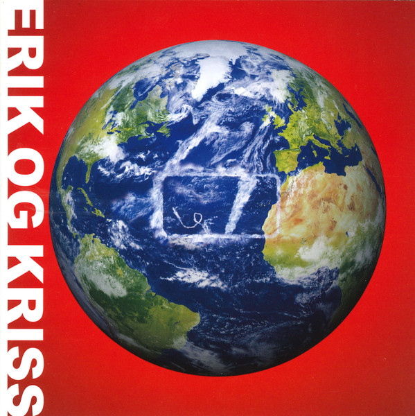 Erik Og Kriss Verden vil bedras cover artwork