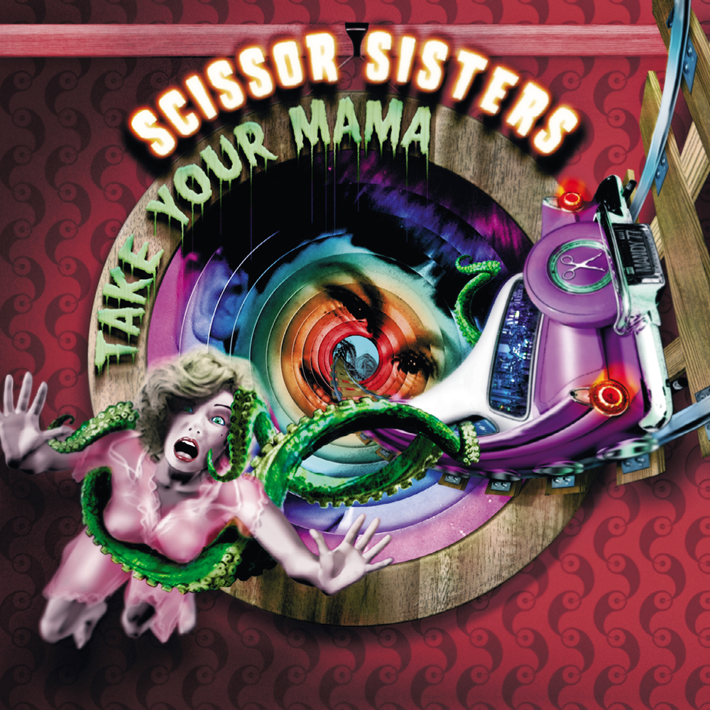 Scissor Sisters — Take Your Mama cover artwork