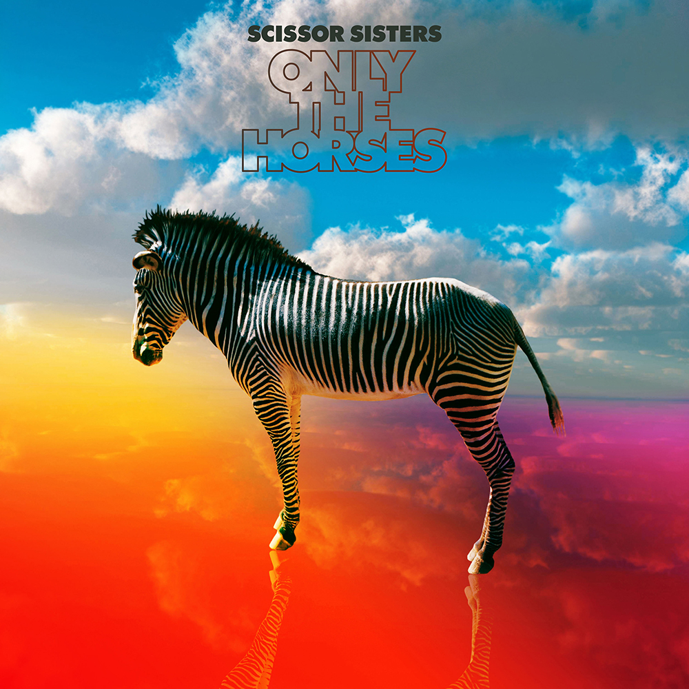 Scissor Sisters — Only the Horses cover artwork
