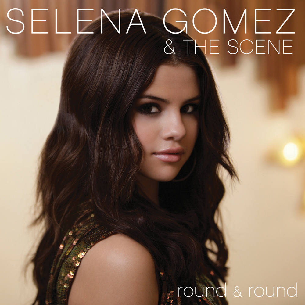 Selena Gomez &amp; The Scene — Round &amp; Round cover artwork
