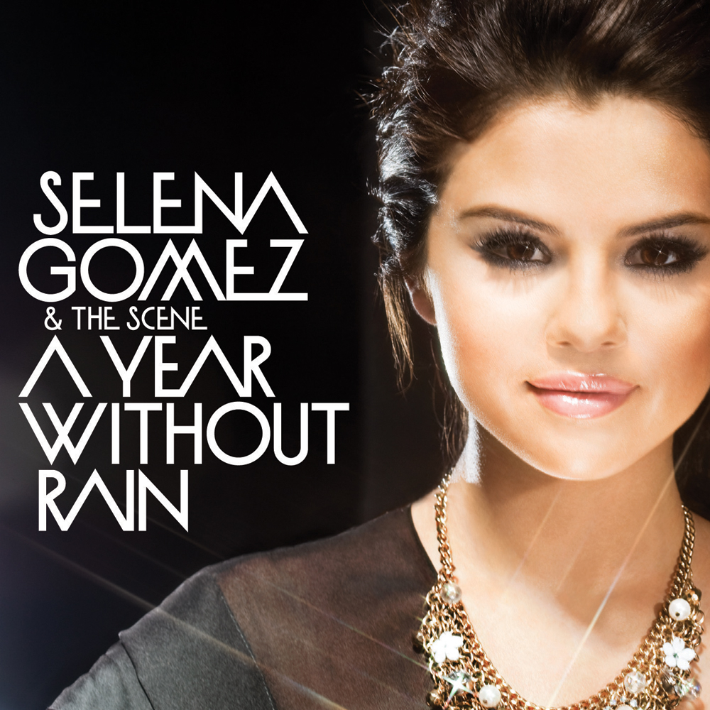 Selena Gomez &amp; The Scene A Year Without Rain cover artwork