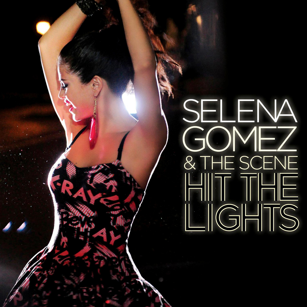 Selena Gomez &amp; The Scene — Hit the Lights cover artwork