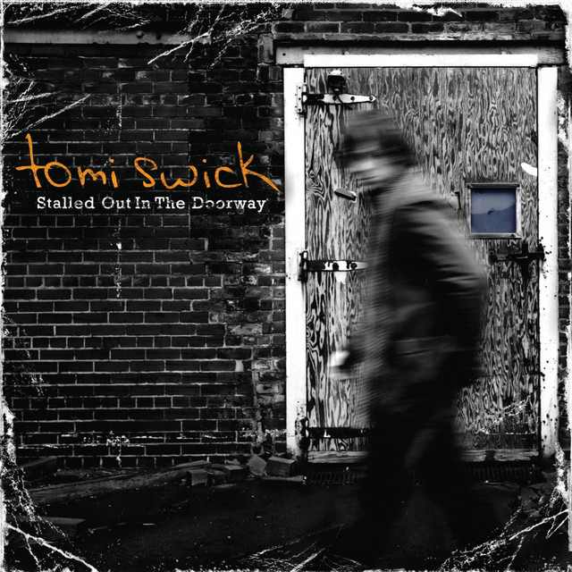 Tomi Swick Stalled Out In The Doorway cover artwork