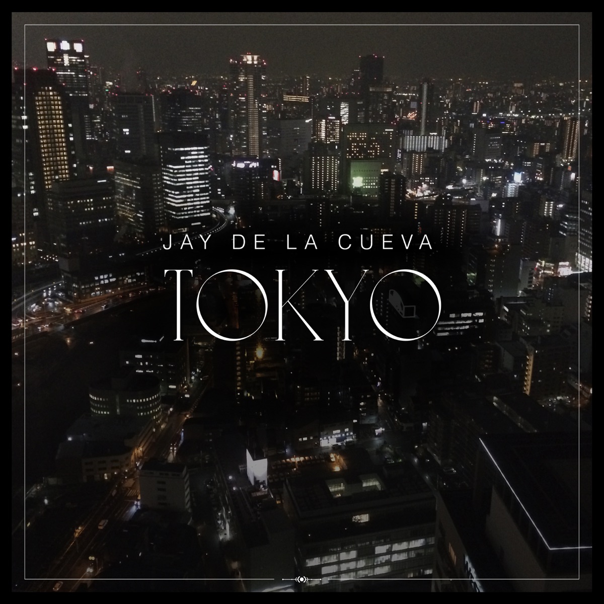 Jay De La Cueva — Tokyo cover artwork