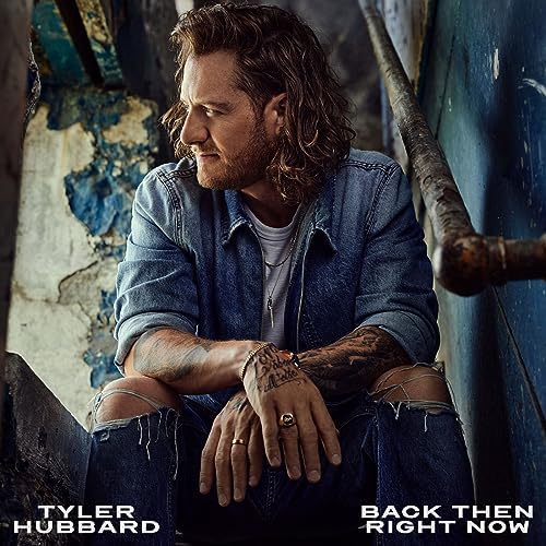 Tyler Hubbard — Back Then Right Now cover artwork