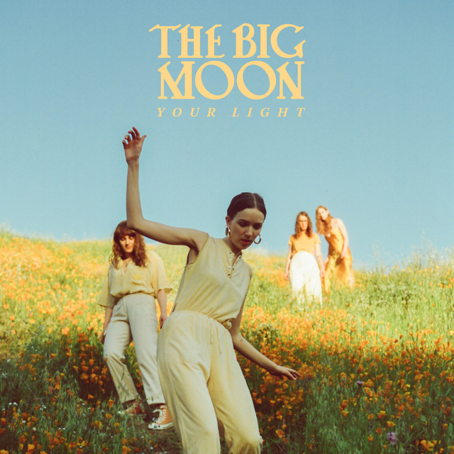 The Big Moon — Your Light cover artwork