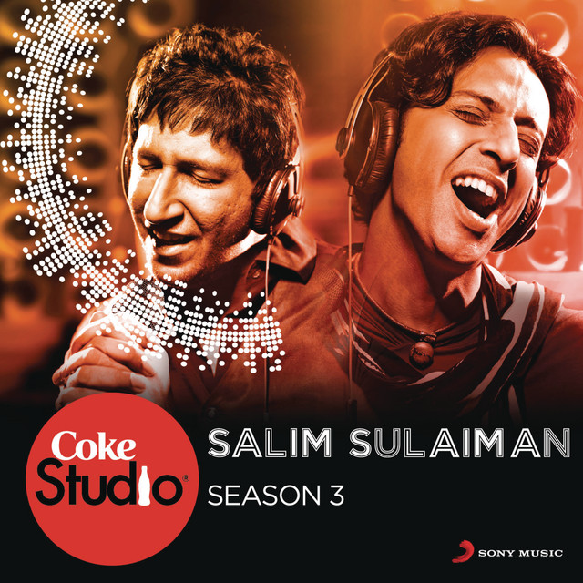 Salim, Sulaiman, & Berklee Indian Ensemble Coke Studio India Season 3: Episode 4 cover artwork