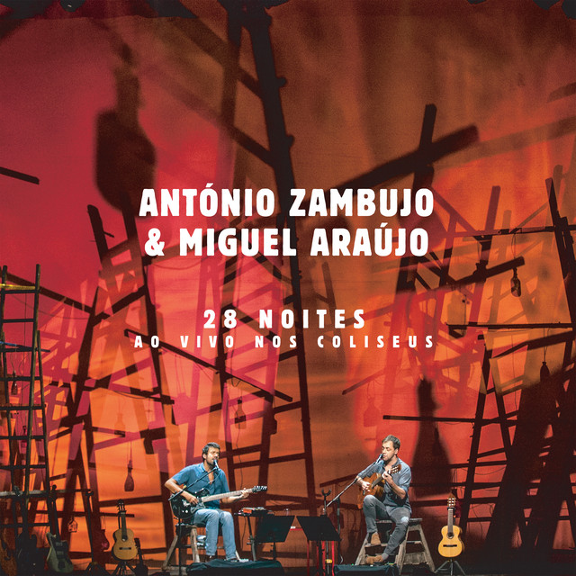 Miguel Araújo & António Zambujo 28 Noites Ao Vivo Nos Coliseus cover artwork