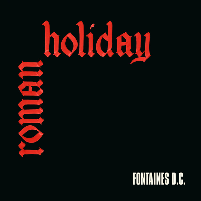 Fontaines D.C. — Roman Holiday cover artwork
