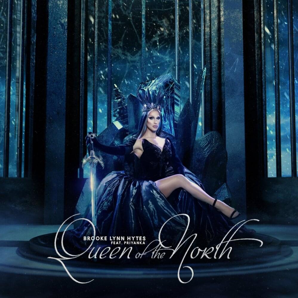 Brooke Lynn Hytes featuring Priyanka — Queen of the North cover artwork