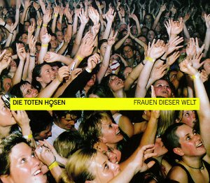 Die Toten Hosen — Frauen dieser Welt cover artwork