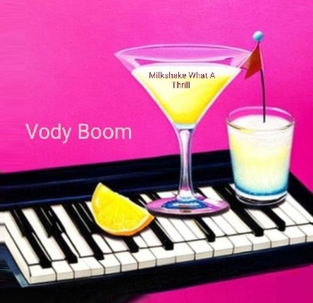 Vody Boom — Milkshake What A Thrill cover artwork