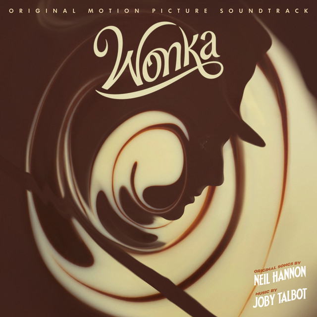Timothée Chalamet & The Cast of Wonka — A Hatful of Dreams cover artwork