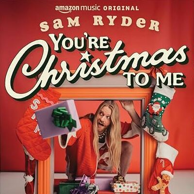 Sam Ryder You&#039;re Christmas to Me cover artwork