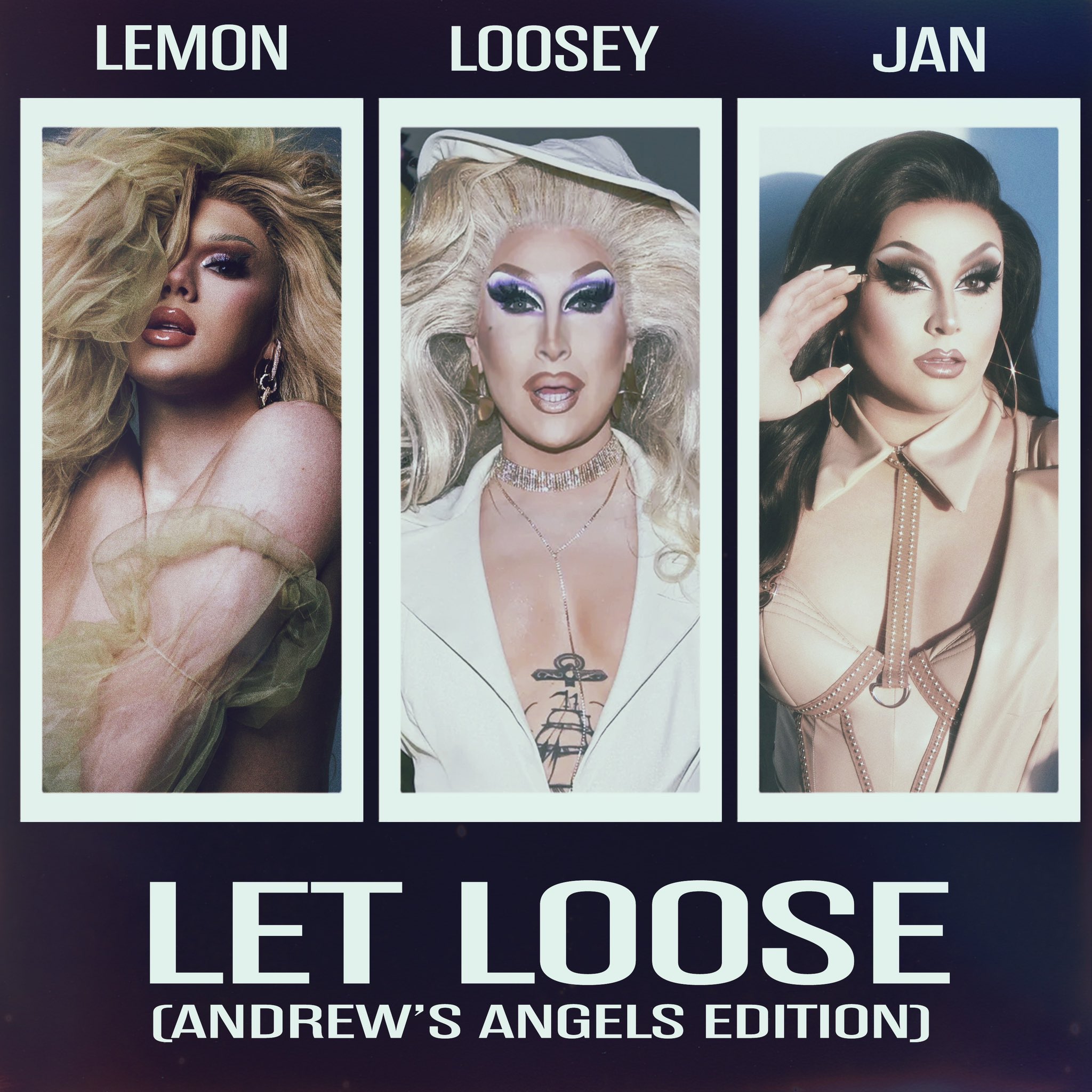 Loosey Laduca, Lemon, & Jan — Let Loose (Andrew&#039;s Angels Edition) cover artwork