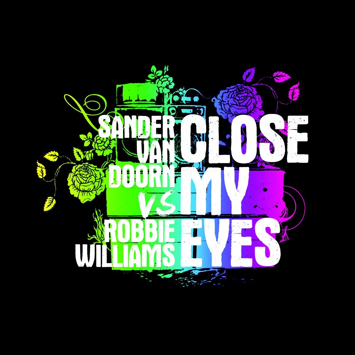 Sander van Doorn & Robbie Williams — Close My Eyes cover artwork