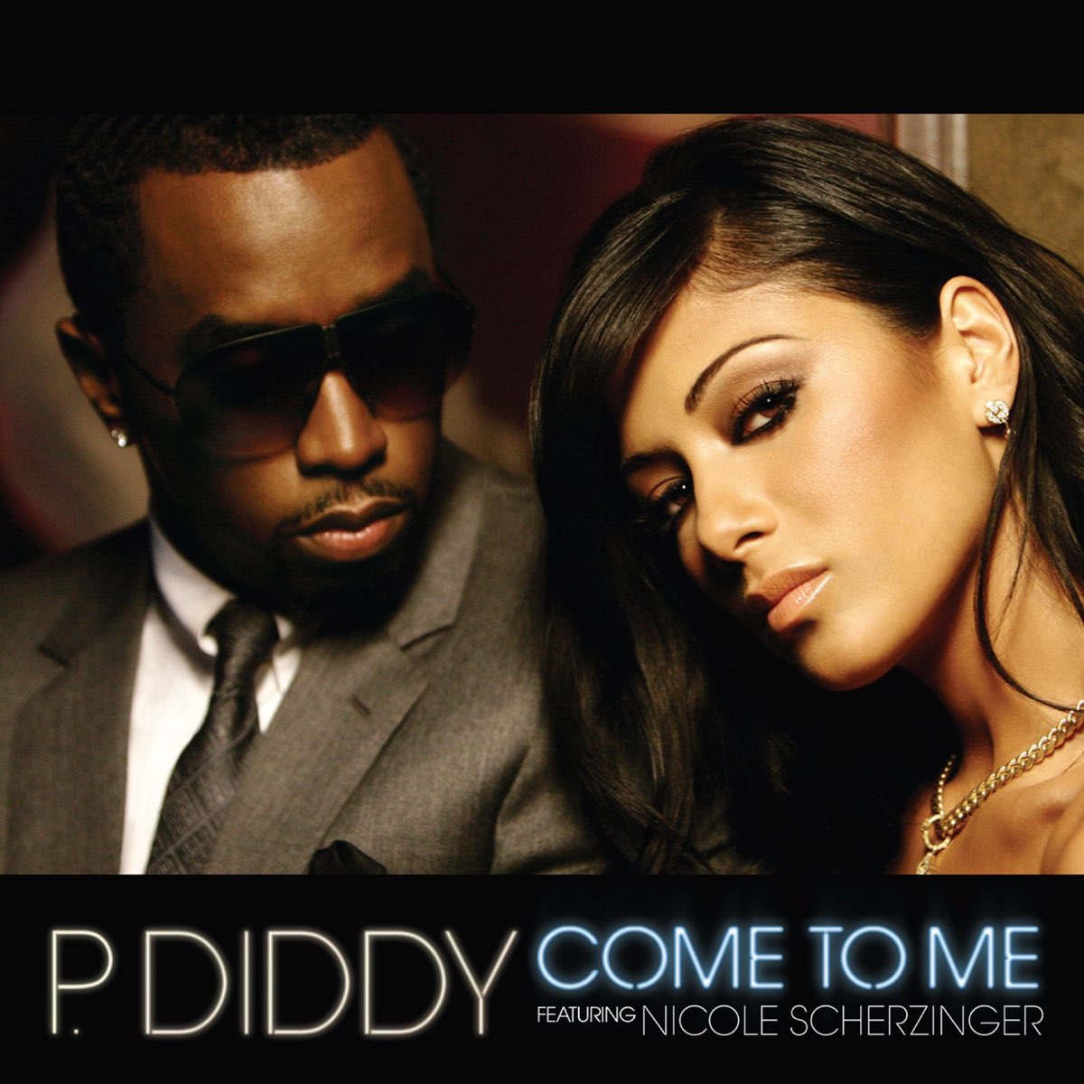 Diddy featuring Nicole Scherzinger — Come to Me cover artwork