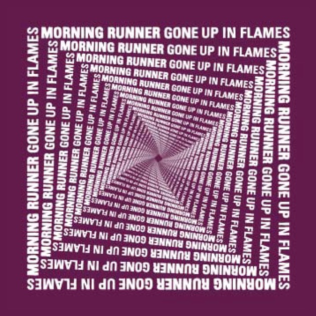 Morning Runner — Gone Up In Flames cover artwork
