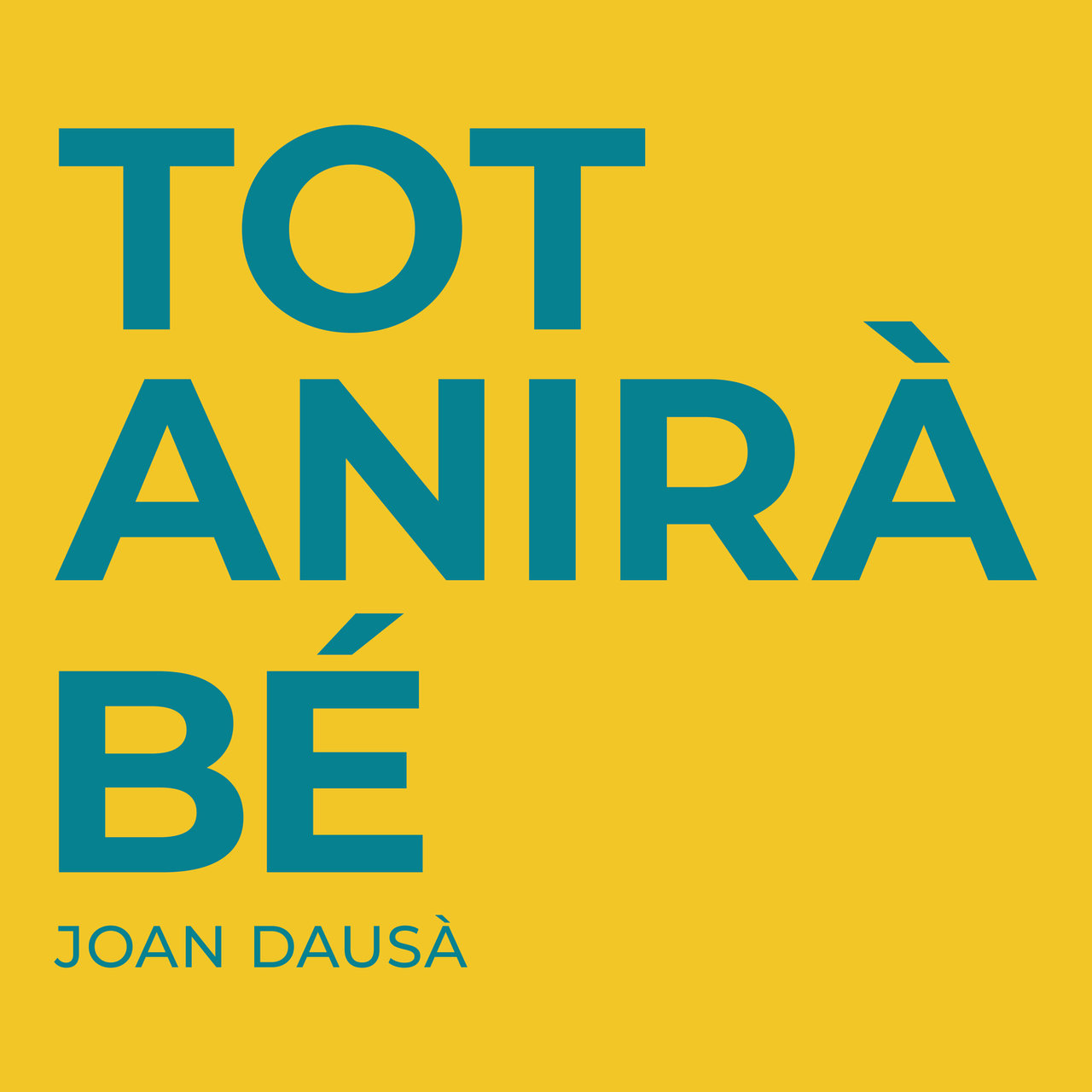 Joan Dausà — Tot Anira Bé cover artwork