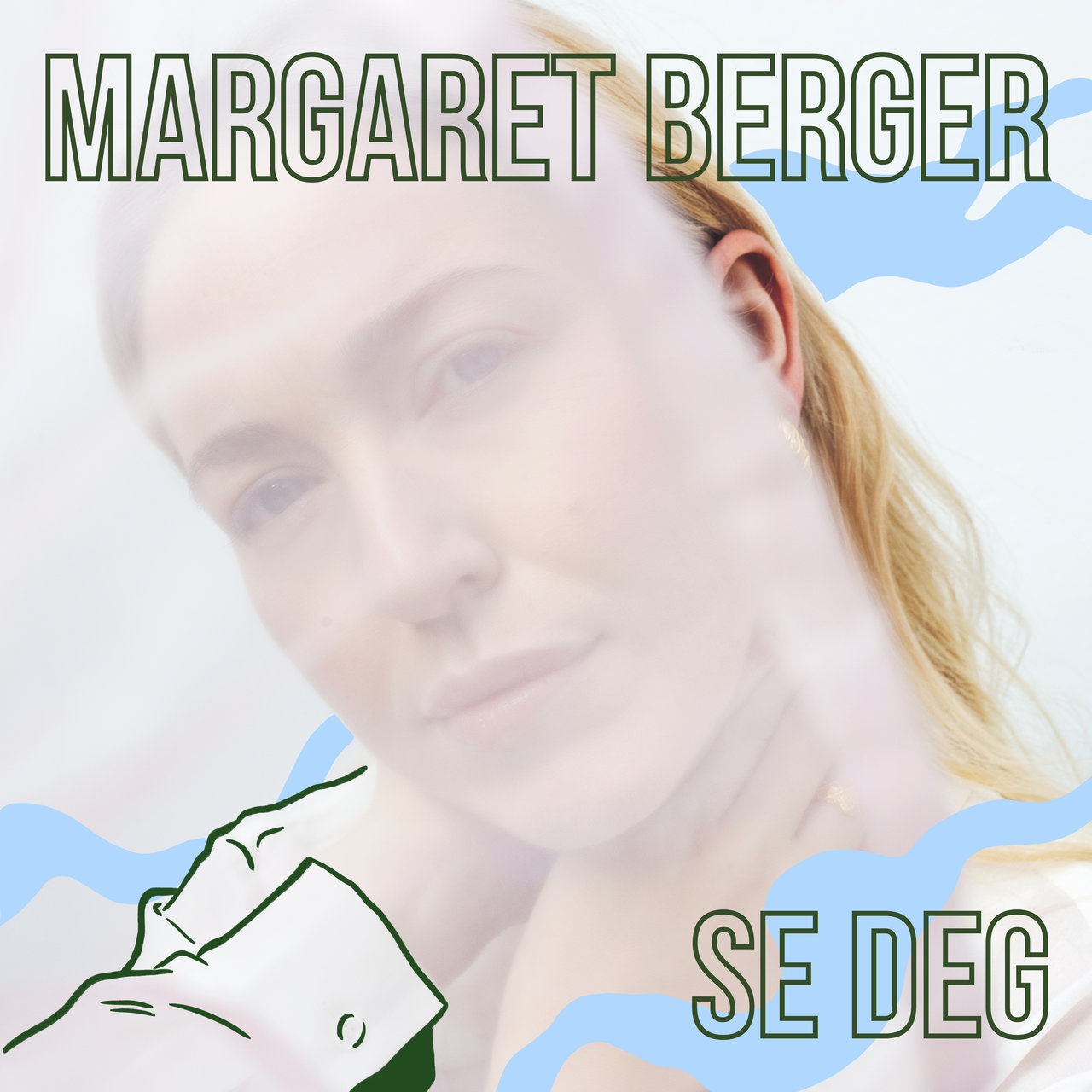 Margaret Berger — Se Deg cover artwork