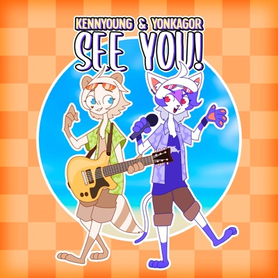 Kennyoung featuring YonKaGor — See You! cover artwork