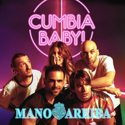Mano Arriba Cumbia Baby! cover artwork