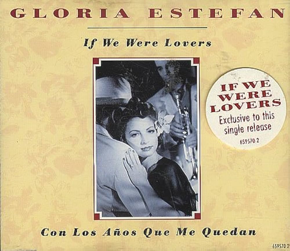 Gloria Estefan — If We Were Lovers cover artwork