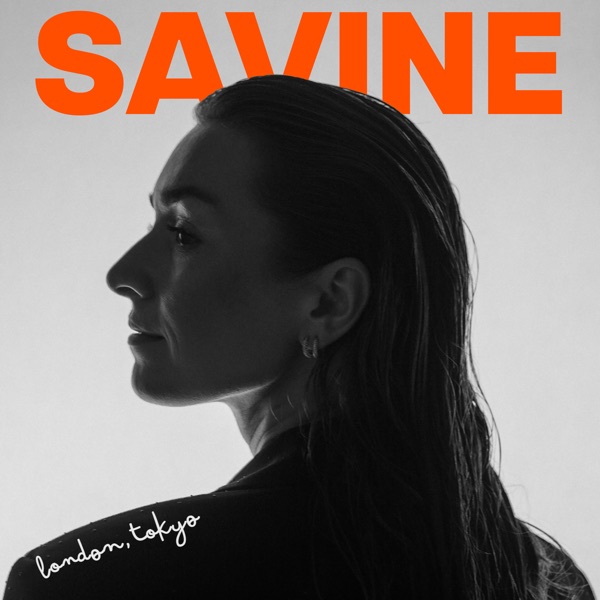 Savine — London, Tokyo cover artwork