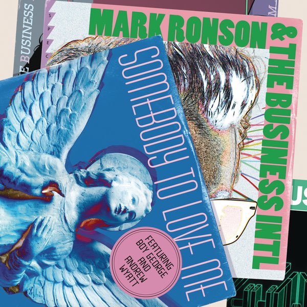 Mark Ronson & The Business International ft. featuring Boy George & Andrew Wyatt Somebody to Love Me cover artwork