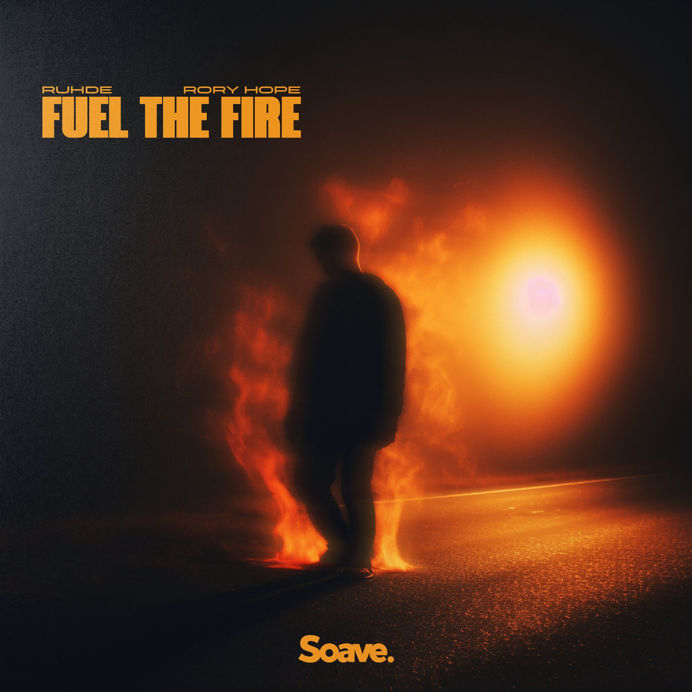 Ruhde featuring Rory Hope — Fuel The Fire cover artwork