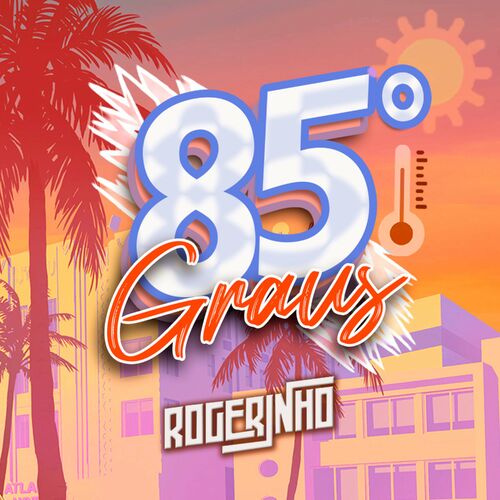MC Rogerinho 85 Graus cover artwork