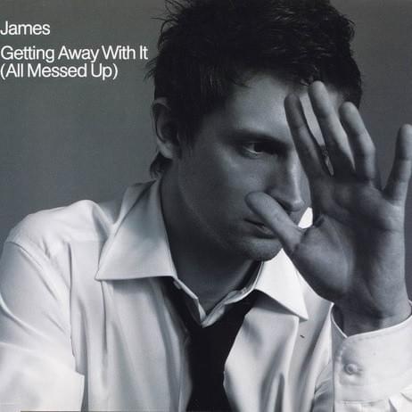 James Getting Away With It (All Messed Up) cover artwork