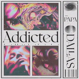 Papa Dallas — Addicted cover artwork