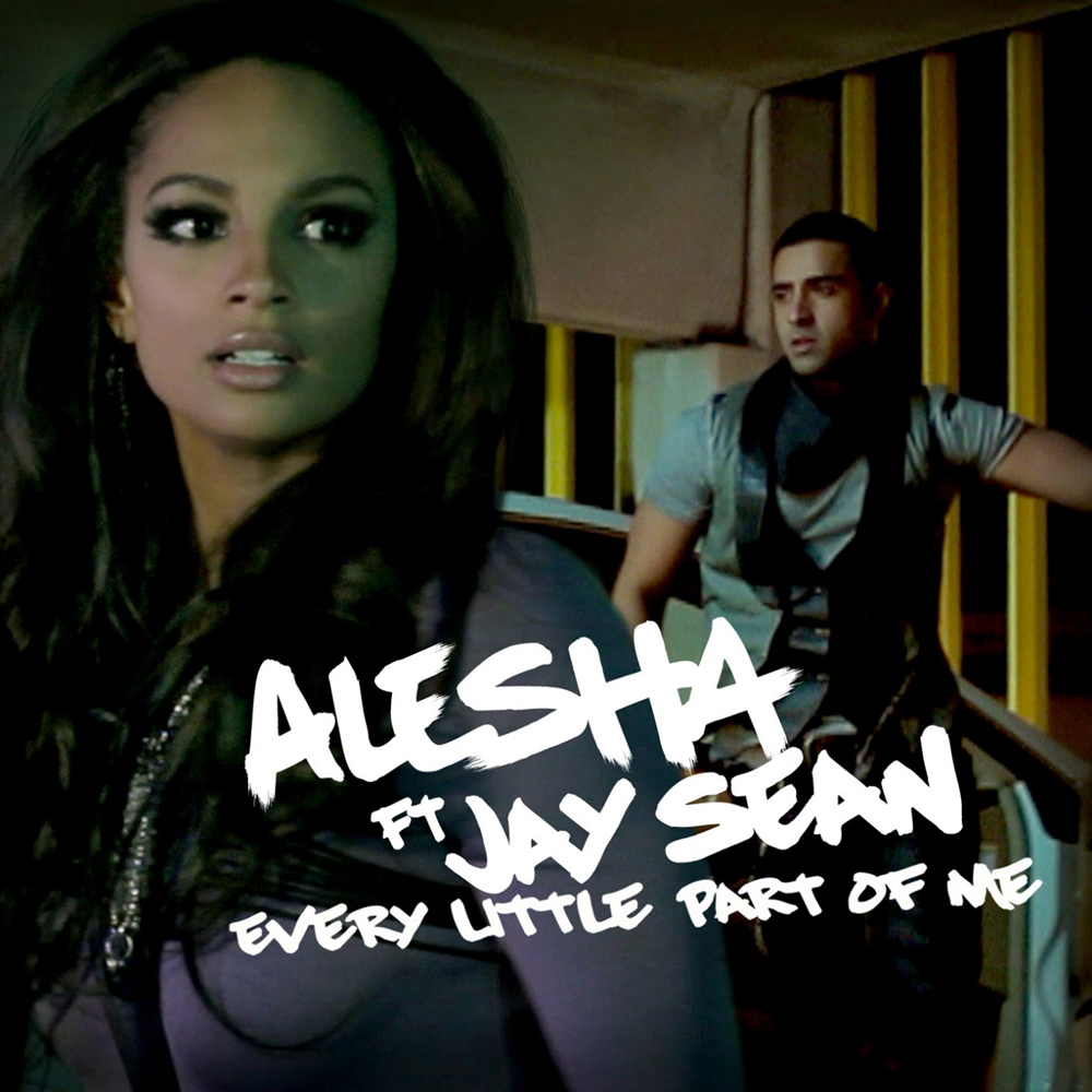 Alesha Dixon ft. featuring Jay Sean Every Little Part of Me cover artwork