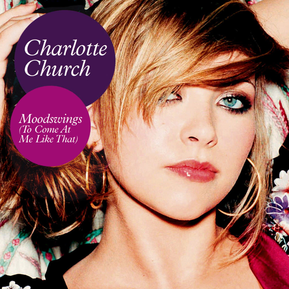 Charlotte Church — Moodswings (To Come at Me Like That) cover artwork