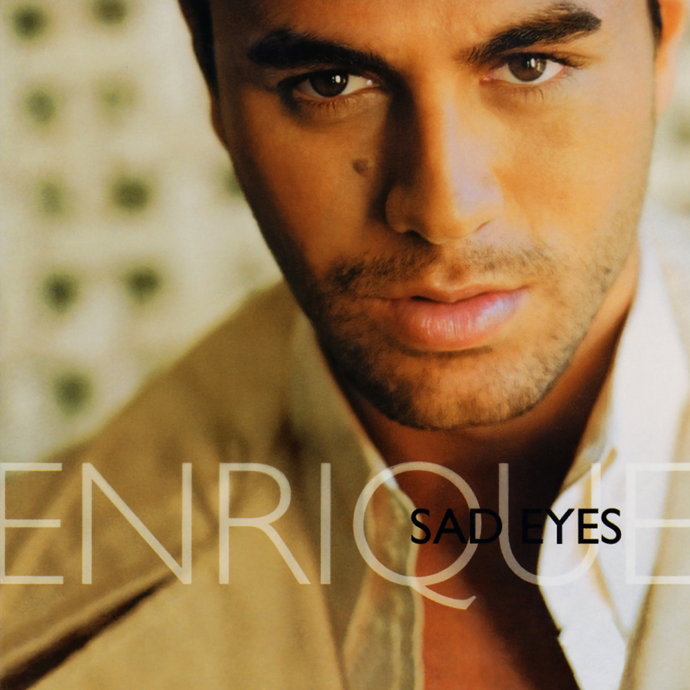 Enrique Iglesias Sad Eyes cover artwork