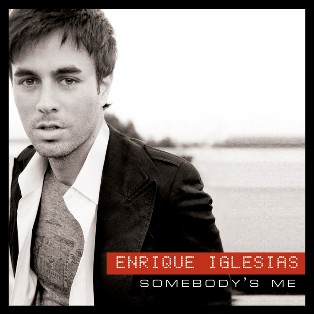 Enrique Iglesias Somebody&#039;s Me cover artwork