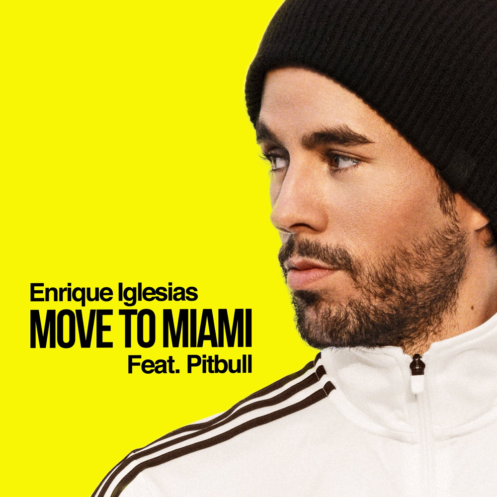Enrique Iglesias featuring Pitbull — MOVE TO MIAMI cover artwork